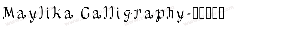 Maylika Calligraphy字体转换